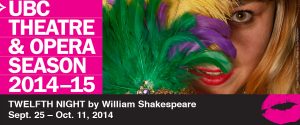 TWELFTH NIGHT By William Shakespeare Directed by Stephen Heatley Sept. 25 – Oct. 11, 2014