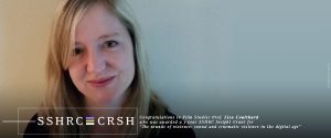 Congratulations to Film Studies Prof. Lisa Coulthard who was awarded a 5 year SSHRC Insight Grant for “The sounds of violence: sound and cinematic violence in the digital age”