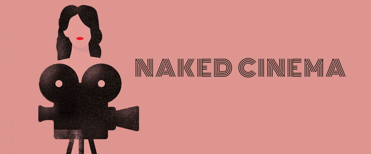Naked Cinema Feb Department Of Theatre Film