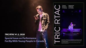 TRIC special issue "Performance for/by/with Young People in Canada"