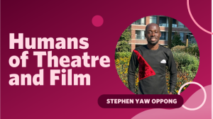 Humans of THFL: Stephen Yaw Oppong